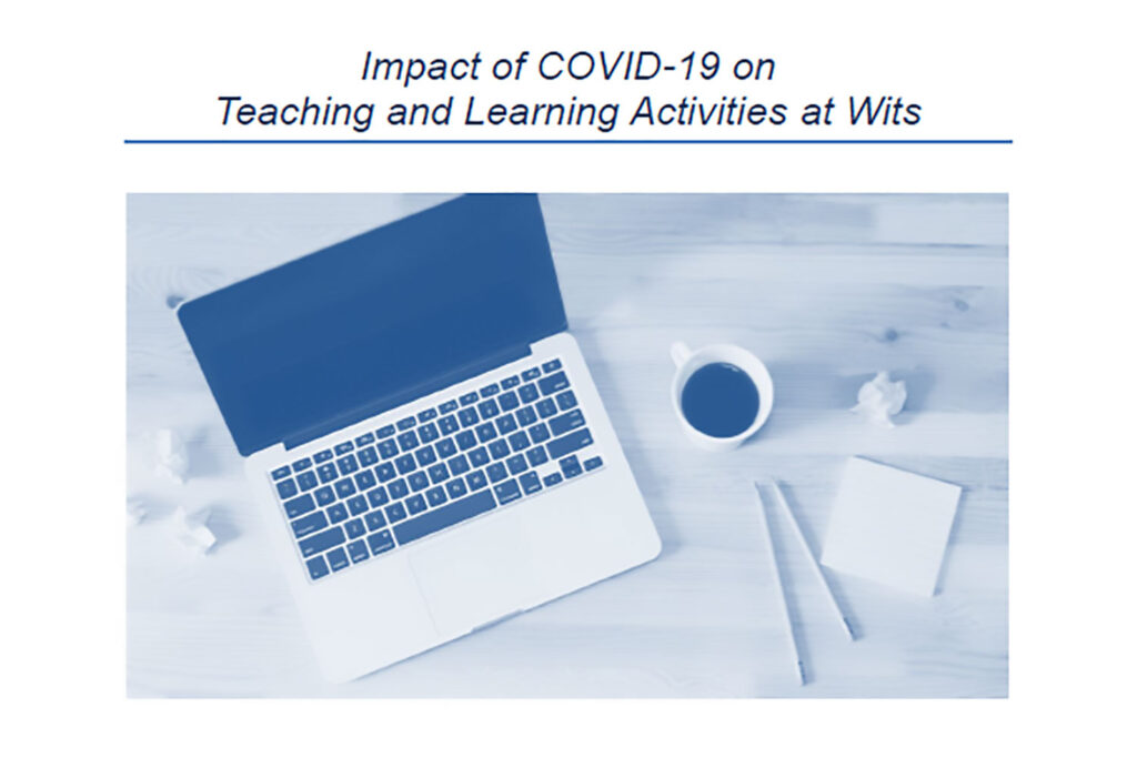 Impact of COVID-19 on Teaching and Learning Activities at Wits